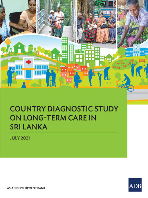 Title details for Country Diagnostic Study on Long-Term Care in Sri Lanka by Asian Development Bank - Available